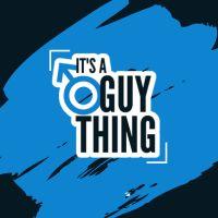 Its a Guy Thing