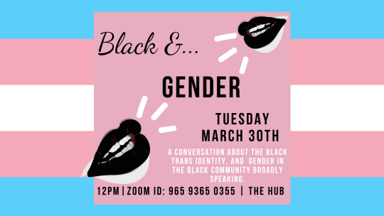 Black & Gender Tuesday March 30th at 12pm